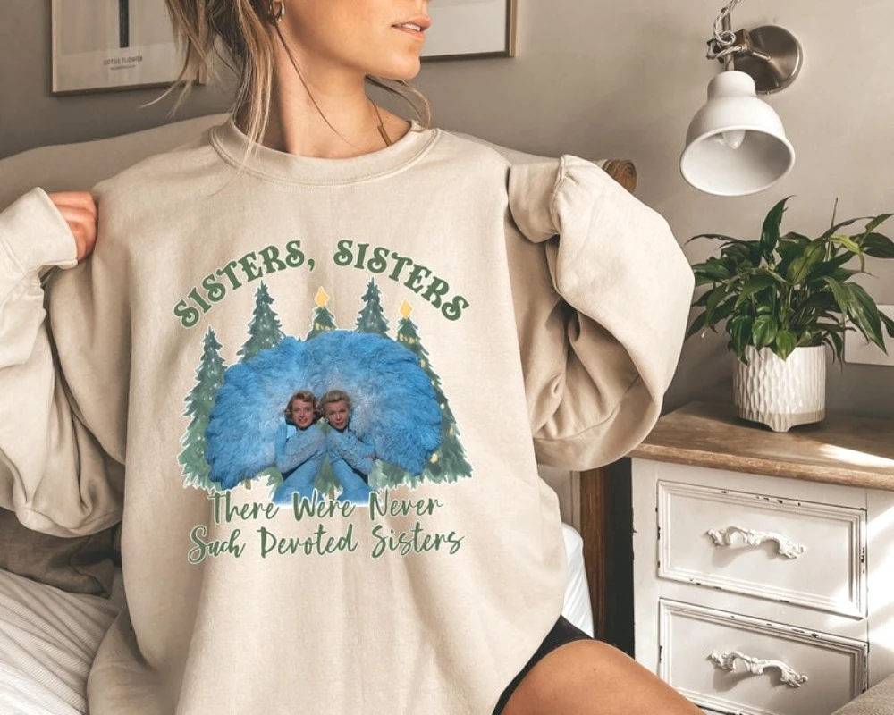 

White Movie Christmas Sweatshirt White Christmas Movie 1954 Shirt Haynes Sisters Christmas Song Hoodies Women Clothing