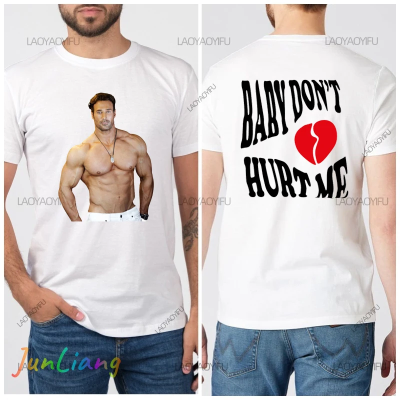 Camiseta divertida de Meme Baby Don't Hurt Me, ropa estética de Mike O'Hearn, camiseta de manga corta 100% de algodón, camisetas para hombres Y2k