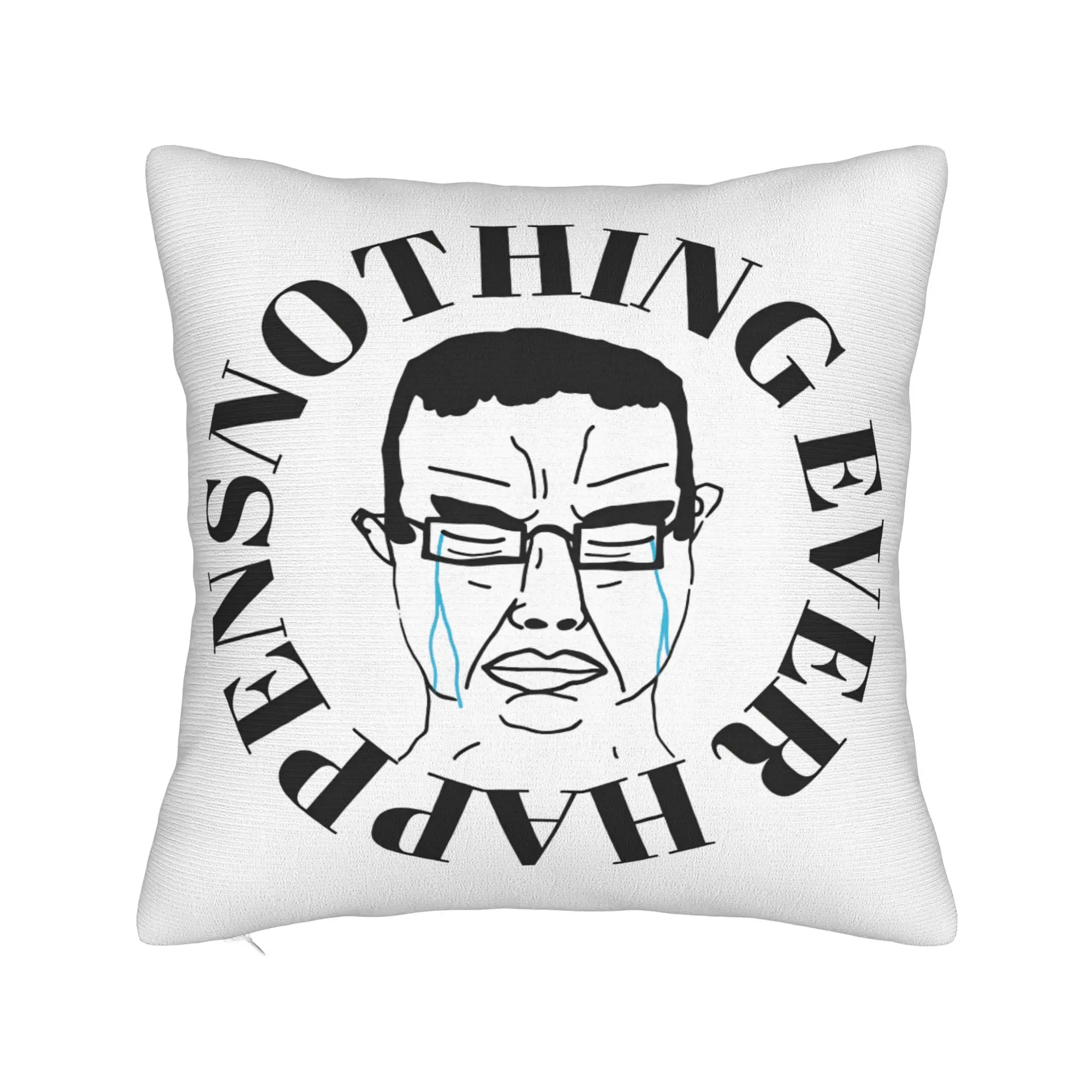 Chudjak Chud Meme Nothing Ever Happens Pillow Case  Square Pillow Cover For Living Room Sofa Vintage Pillowcases