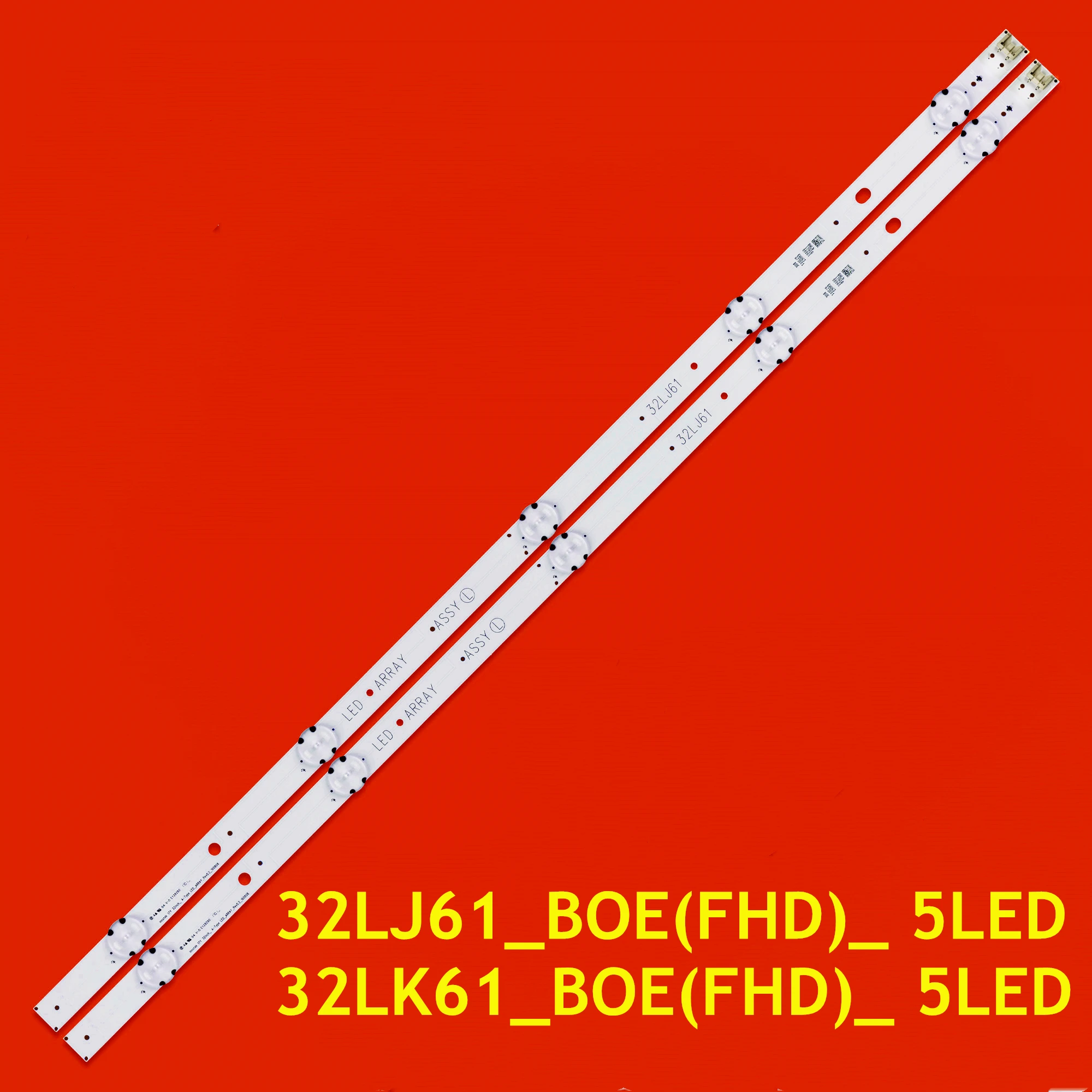 LED TV Backlight Strip for 32LJ510U 32LJ600A 32LJ610V 32LJ622V 32LK6100PLB 32LK6200PLA 32LK6190PLA 32LK610B 32LJ61_BOE(FHD)_5LED