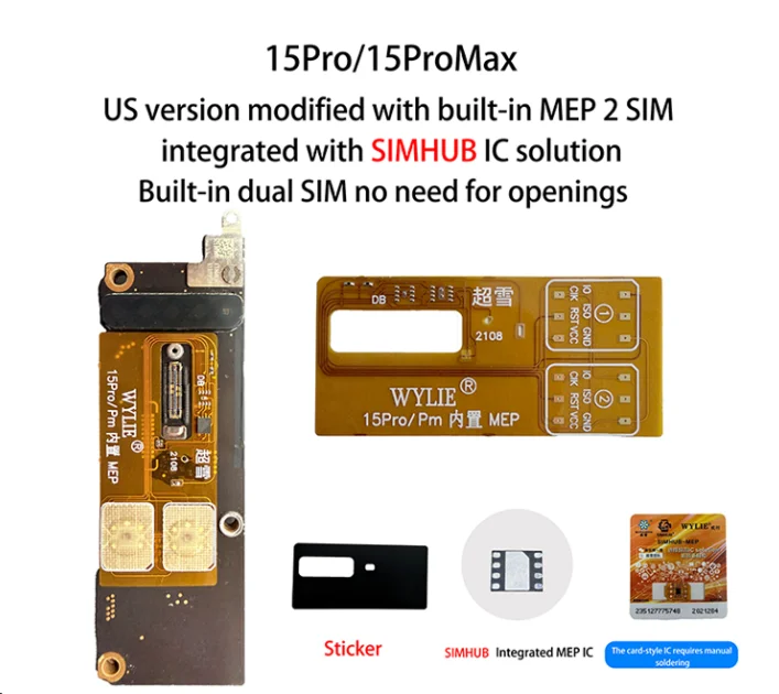 Wylie 15pro 15promax MEP flex Built-in dual SIM no need for openings with SIMHUB IC solution