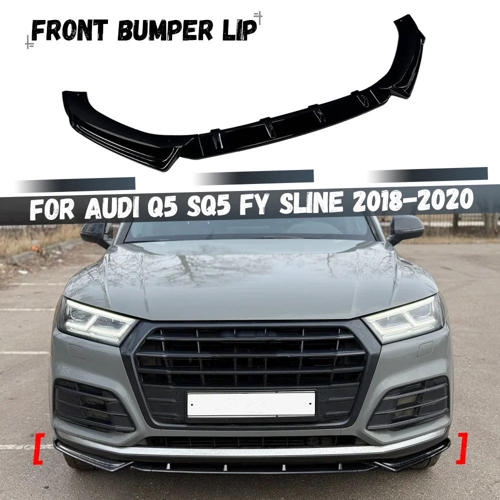 

For Audi Q5 SQ5 FY Sline 2018 2019 2020 Car Front Bumper Lip Spoiler Splitter Diffuser Protector Cover Bodykits
