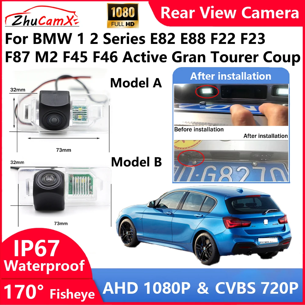 

ZhuCamX for BMW 1 2 Series E82 E88 F22 F23 F87 M2 F45 F46 Active Gran Tourer Backup Parking Reverse Rear view Camera AHD 1080P