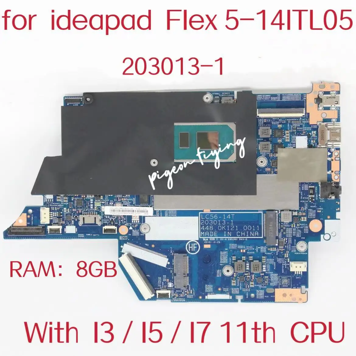 203013-1 For Lenovo Ideapad Flex 5-14ITL05 Laptop Motherboard With I3 I5 I7 11th RAM:8G FRU:5B21B33121 5B21B33122  5B21B33123