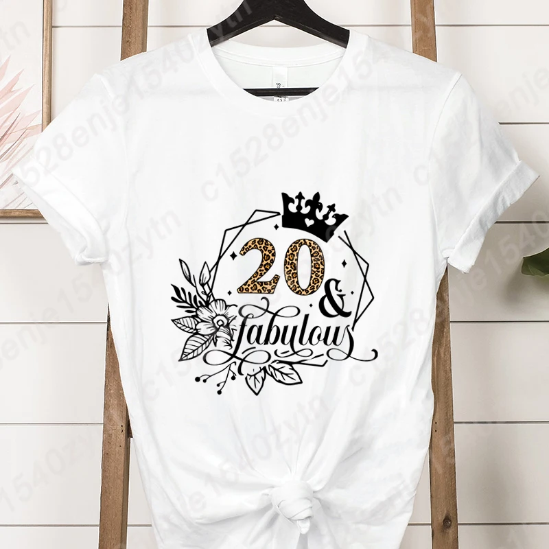 

Birthday Gift Tee Shirts 20 & Fabulous Graphic T-shirt For Women Retro Birthday Casual Tees Summer Short Sleeve O Neck Soft Tops