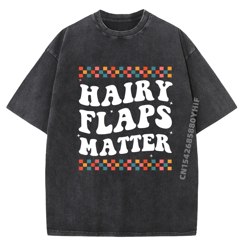 

Mens T-shirt Funny Saying Inappropriate Rude Joke Hairy Flaps Matter Clothing Mens Comfortable Washed T Shirt