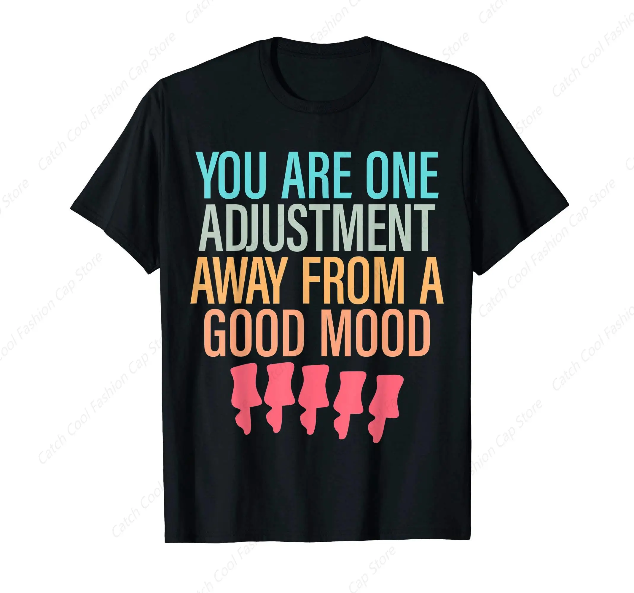 You Are One Adjustment Away From A Good Mood T-Shirt for Men Clothing Tops Tee Vintage 100% Cotton Short Sleeve Summer Gift