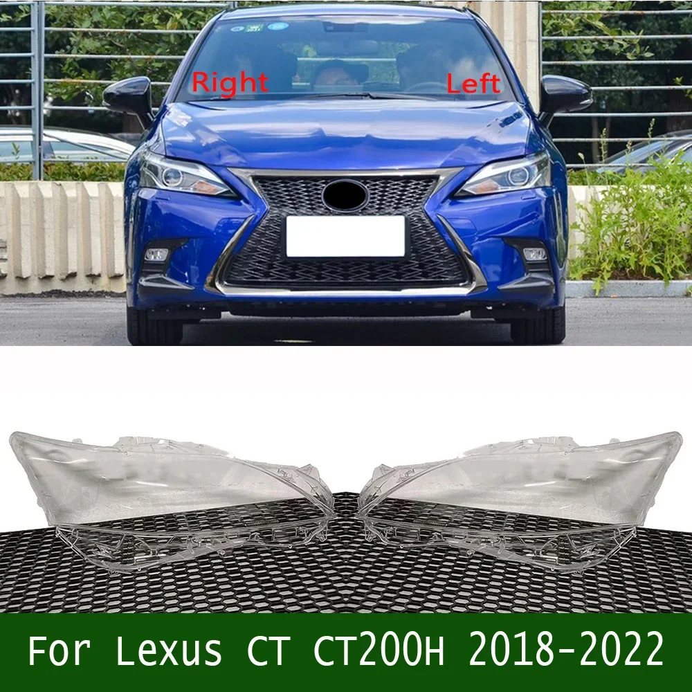 

For Lexus CT CT200H 2018-2022 Auto Front Headlight Cover Headlamp Lampshade Lampcover Car Head Lamp Glass Light Lens Shell