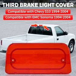For Chevy S10 Sonoma 1994 1995 1996 1997 1998-2004 Car Third High Brake Stop Light Cover Rear 3rd Brake Light Stop Lamp Cover