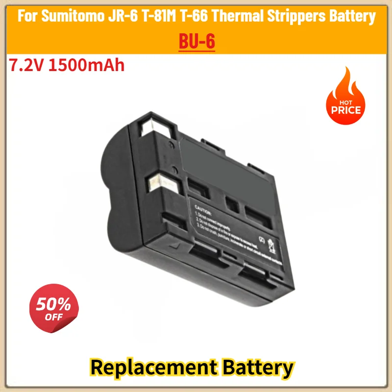 For Sumitomo JR-6 T-81M T-66 Thermal Strippers High Quality BU-6 7.2V 1500mAh Replacement Battery