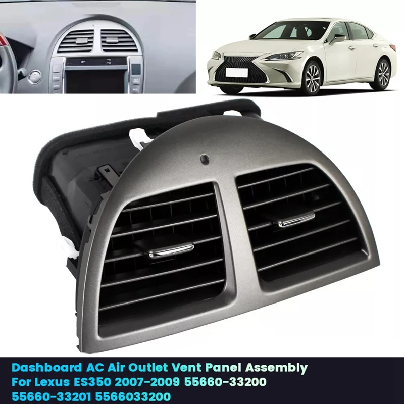 Car Center Dashboard A/C Air Outlet Vent Panel Assembly For Lexus ES350 2007-2009 55660-33200 55660-33201 5566033200