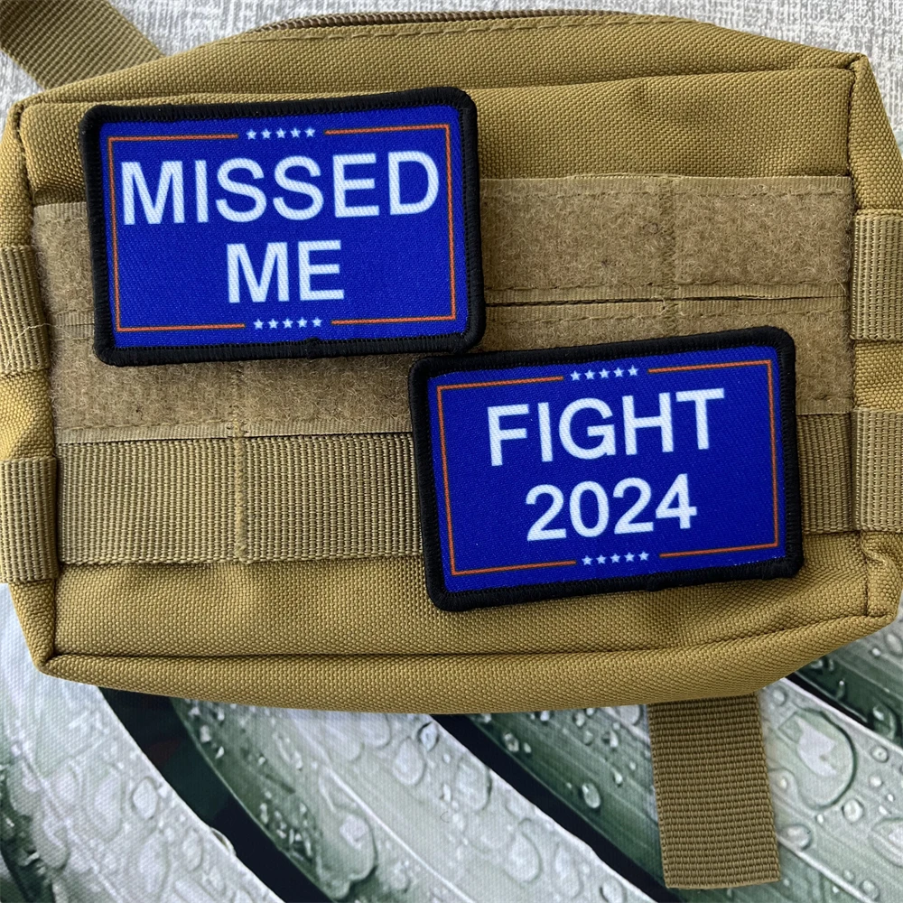 FIGHT 2024 & MISSED ME Morale Badge Patches Tactical Military ARMY Hook&Loop Backpack Printed Sticker