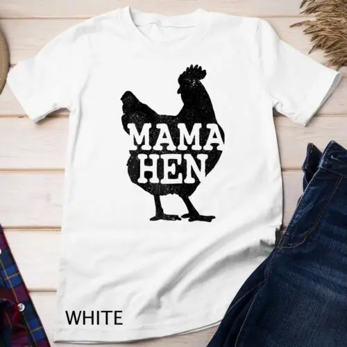 Womens Mama Hen Funny Mother's Day Chicken Mom Farmer Farm Gift Unisex T-shirt