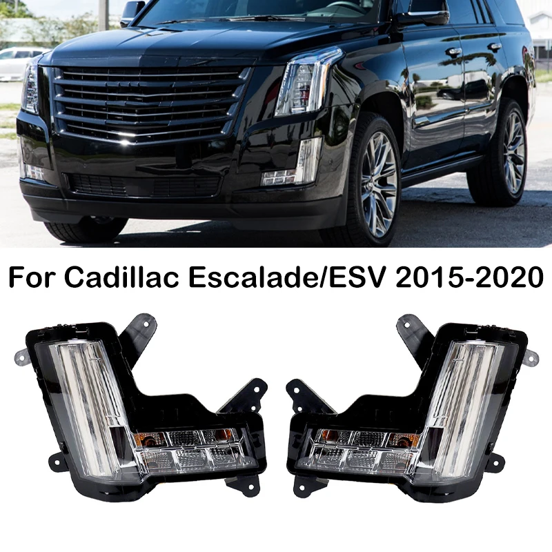 84575579 84575580 DRL Daytime Running Light Fog Light Low Configuration Without Crash Brake For Cadillac Escalade/ESV 2015-2020