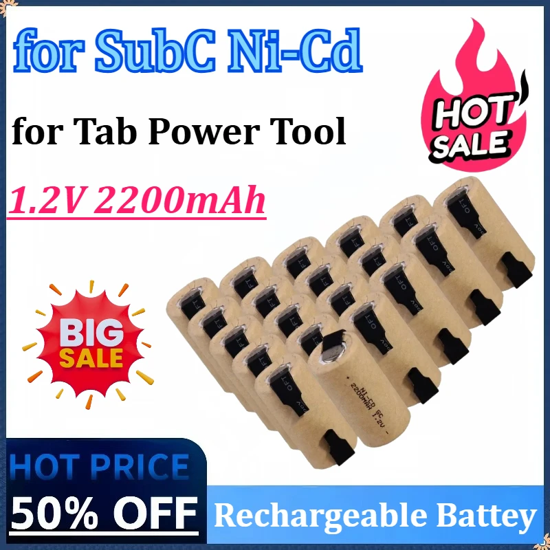 

New 2-20pcs 1.2V 2200mAh Screwdriver Electric Drill SC Battery for SubC Ni-Cd Rechargeable Battey with Tab Power Tool NiCd Cells