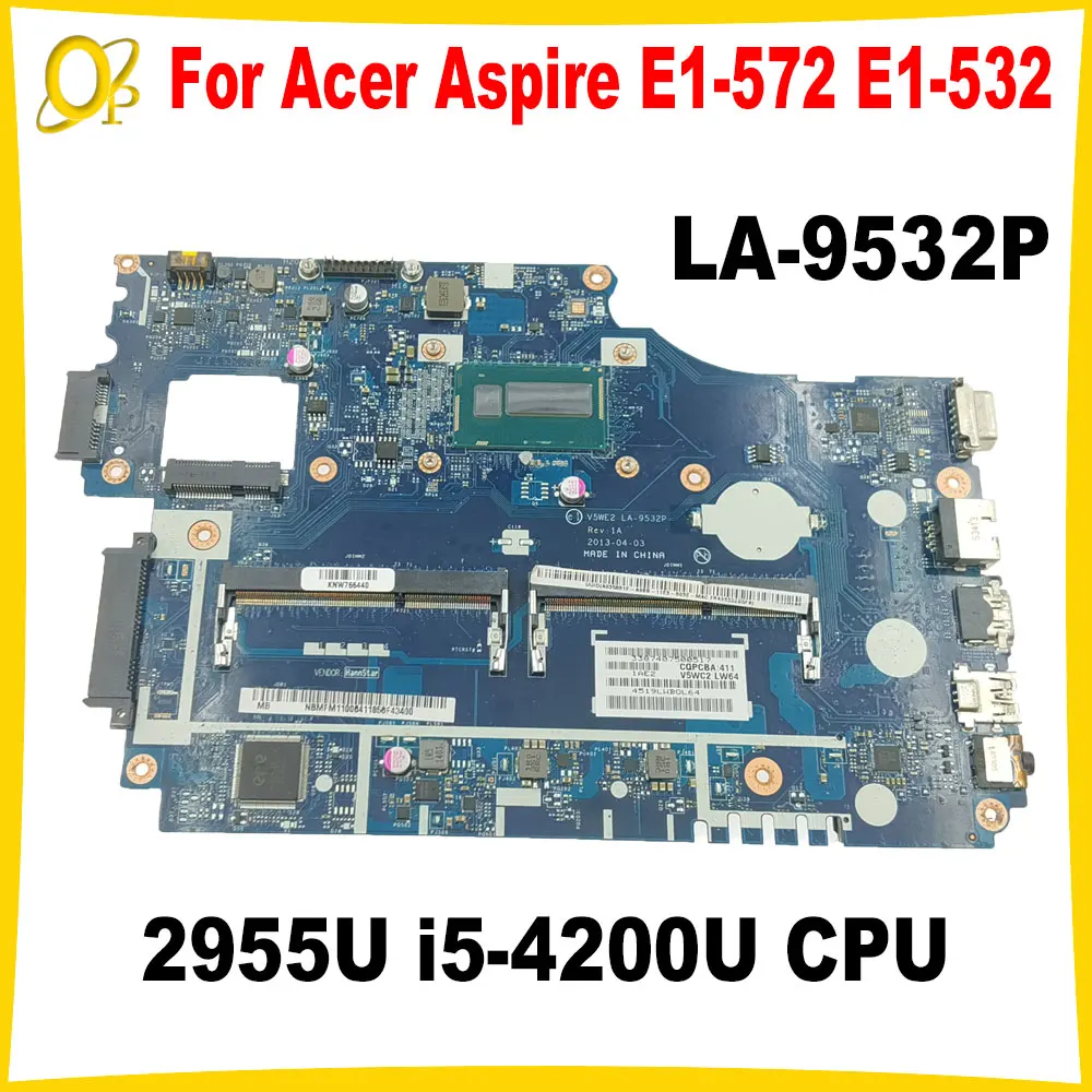 

V5WE2 LA-9532P Mainboard for Acer Aspire E1-572 E1-532 Laptop Mainboard with 2955U i5-4200U NBMFM1100 DDR3 Tested