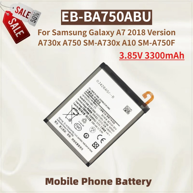 

High Quality EB-BA750ABU Phone Battery 3.85V 3300mAh For Samsung Galaxy A7 2018 Version A730x A750 SM-A730x A10 SM-A750F New