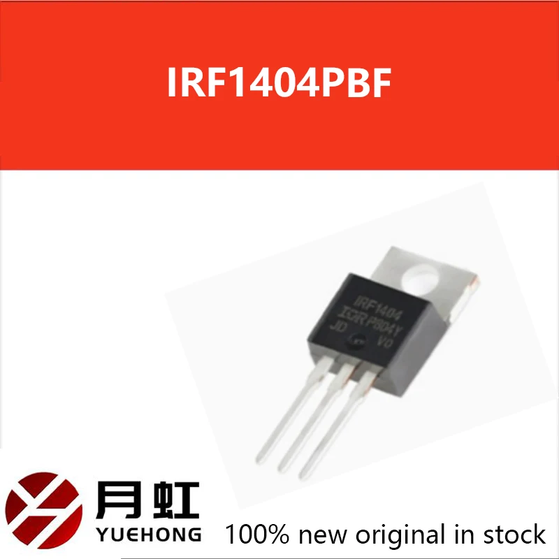 

50PCS Lot Real Original Bulk New IRF1404 IRF1404PBF MOS N Channel MOSFET 162A 40V IRF1404N IRF1404Z TO-220 10PCS