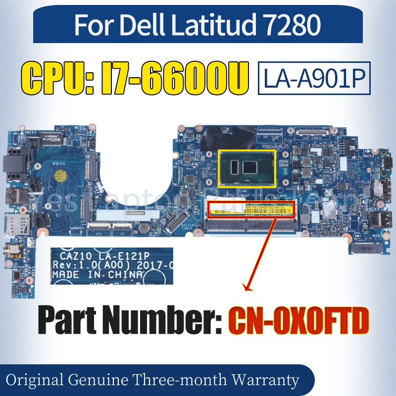 

LA-E121P For Dell Latitude 7280 Laptop Mainboard CN-0X0FTD SR2F1 I7-6600U 100％ Tested Notebook Motherboard