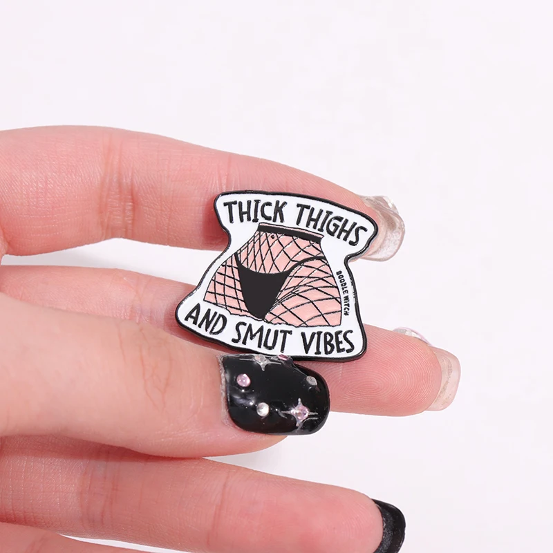 Thick Things And Smut Vibes Enamel Pin Creative Sexy Figure Black Stockings Metal Brooch Lapel Badge Jewelry Gift For Friends