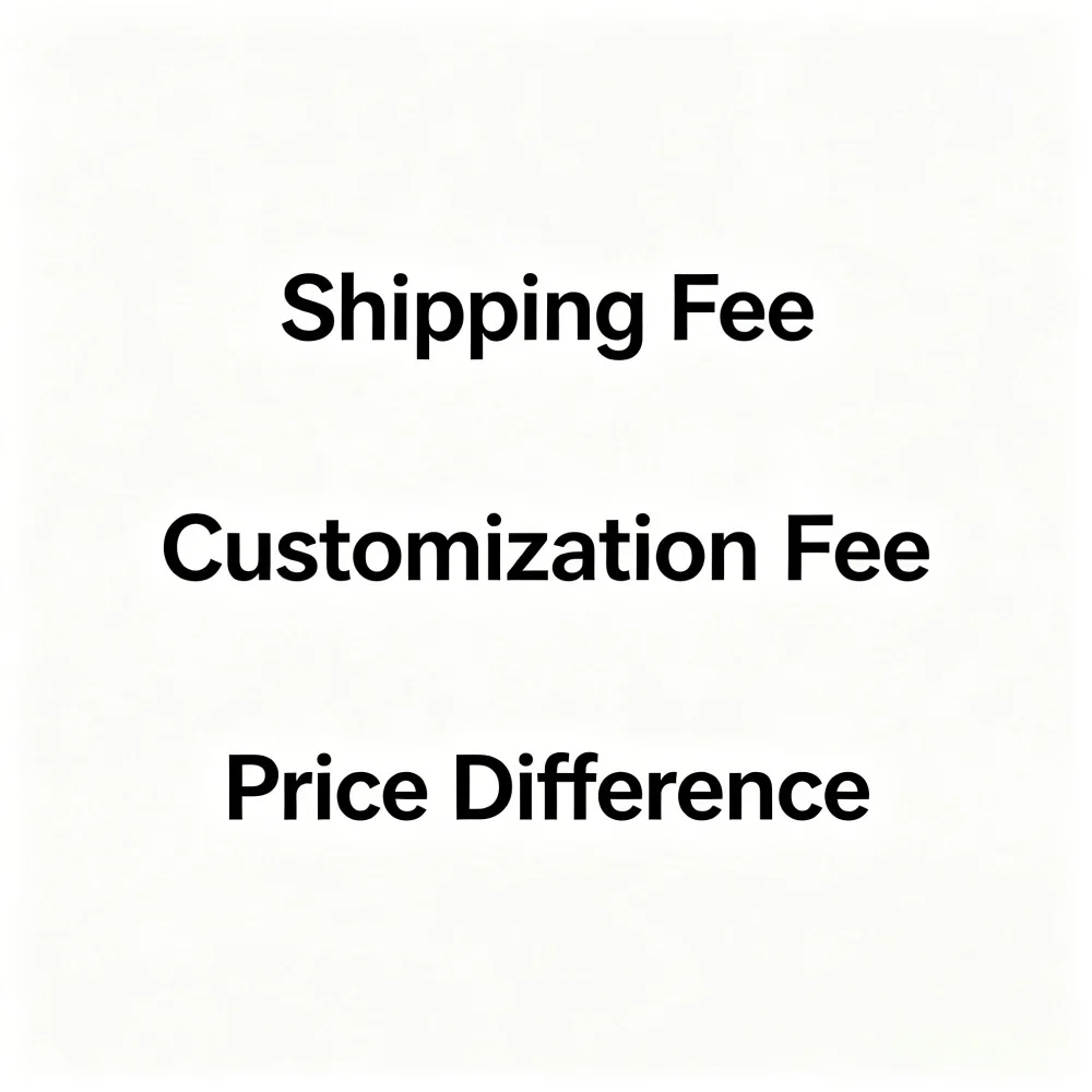 

Delivery Fee, Customization Fee, Tariff, Price Difference