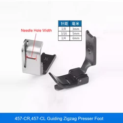 457-CR,457-CL Guiding Zigzag Presser Foot Fit Singer 107W,457G,457U, JUKI LZ-2280,LZ-2284,LZ-391 Zigzag Sewing Machine 0.1 0.2cm