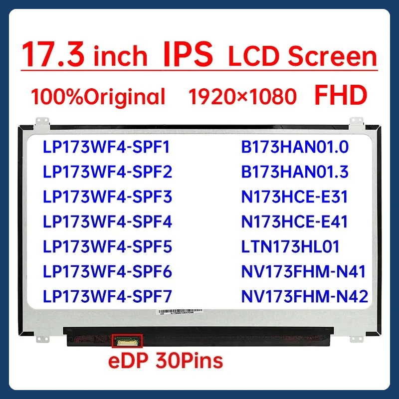 

17.3" LCD Screen B173HAN01.0 01.3 NV173FHM-N41 N173HCE-E31 E41 LTN173HL01 LP173WF4-SPF1 F2 F3 F4 F5 F6 F7 Display Matrix Panel