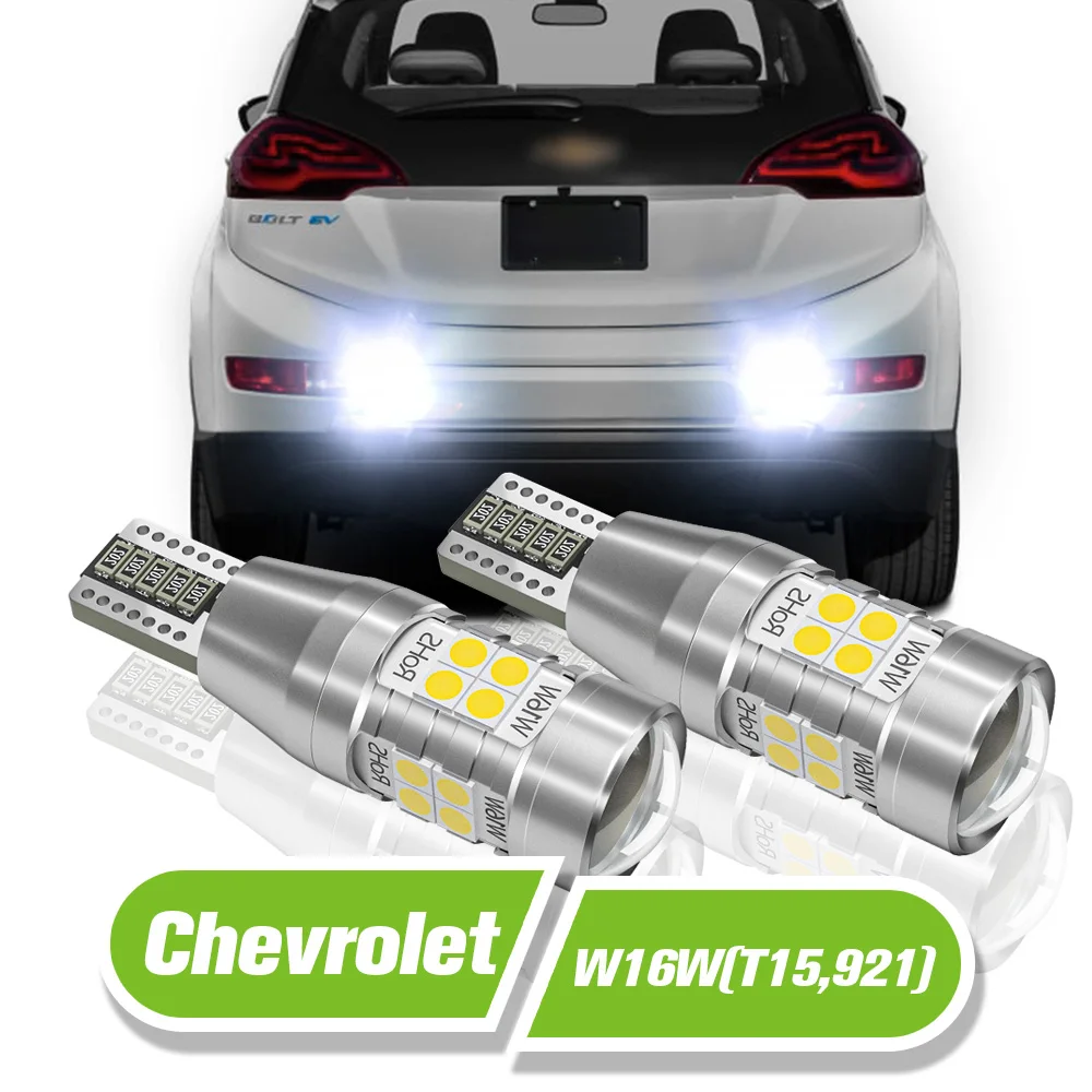 

For Chevrolet Bolt Camaro Captiva Cruze Epica Malibu 2012-2015 LED Reverse Light W16W T15 921 2pcs Backup Lamp Accessories