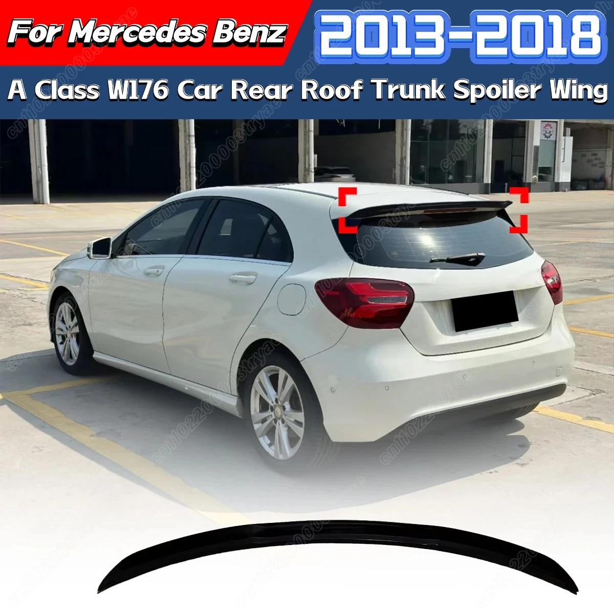 

For Mercedes Benz A Class W176 A200 A250 A260 A45 AMG Hatchback 2013 2014 2015 2016 2017 2018 Trunk Top Spoiler Wing Body Kit