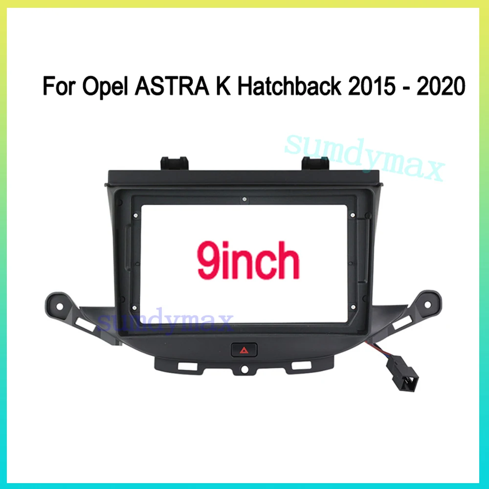 

9 Inch big screen 2 Din android Car Radio Fascia Frame for Opel Astra K Buick Verano GS 2015-2020 car panel Dash Mount Kit