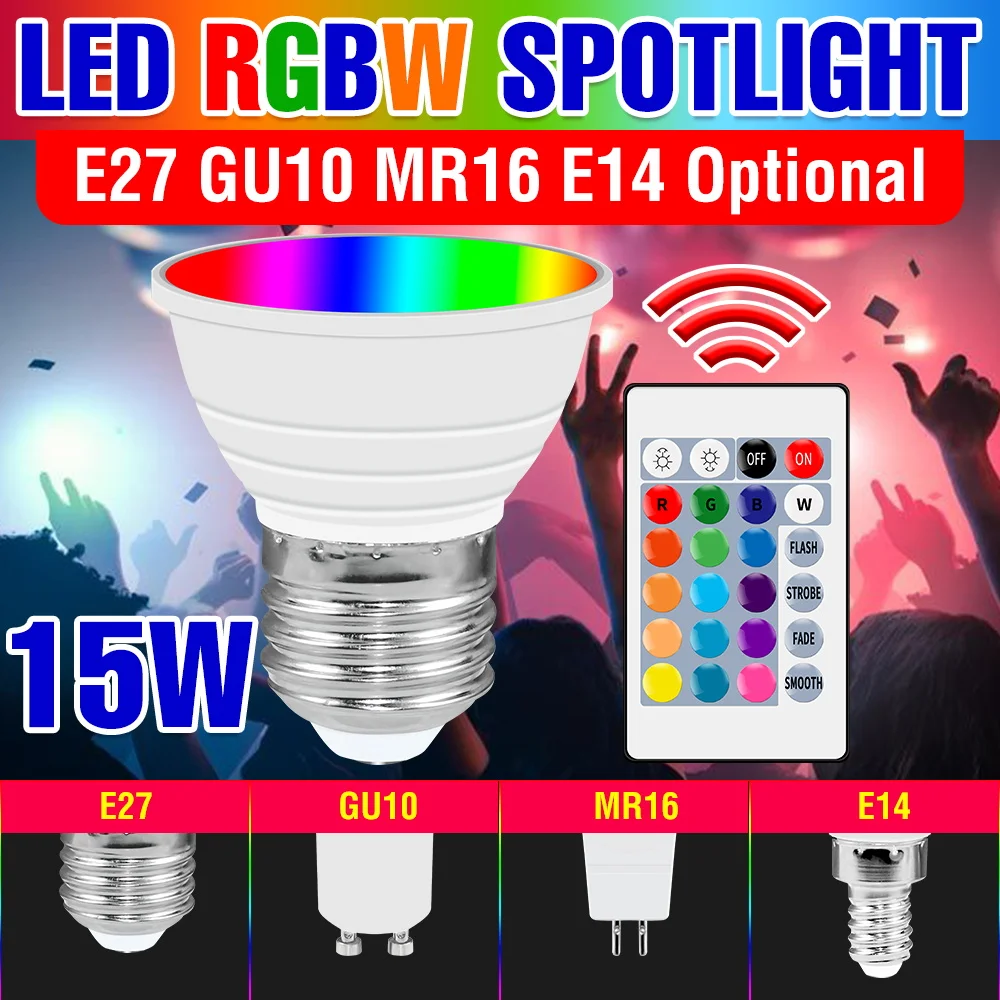 

15W RGBW LED Light Bulb E27/E26 Colourful Mood Lamp E14 Smart Dimmable Spotlight GU10 Ceiling Lamp MR16 Party KTV Decor Lighting