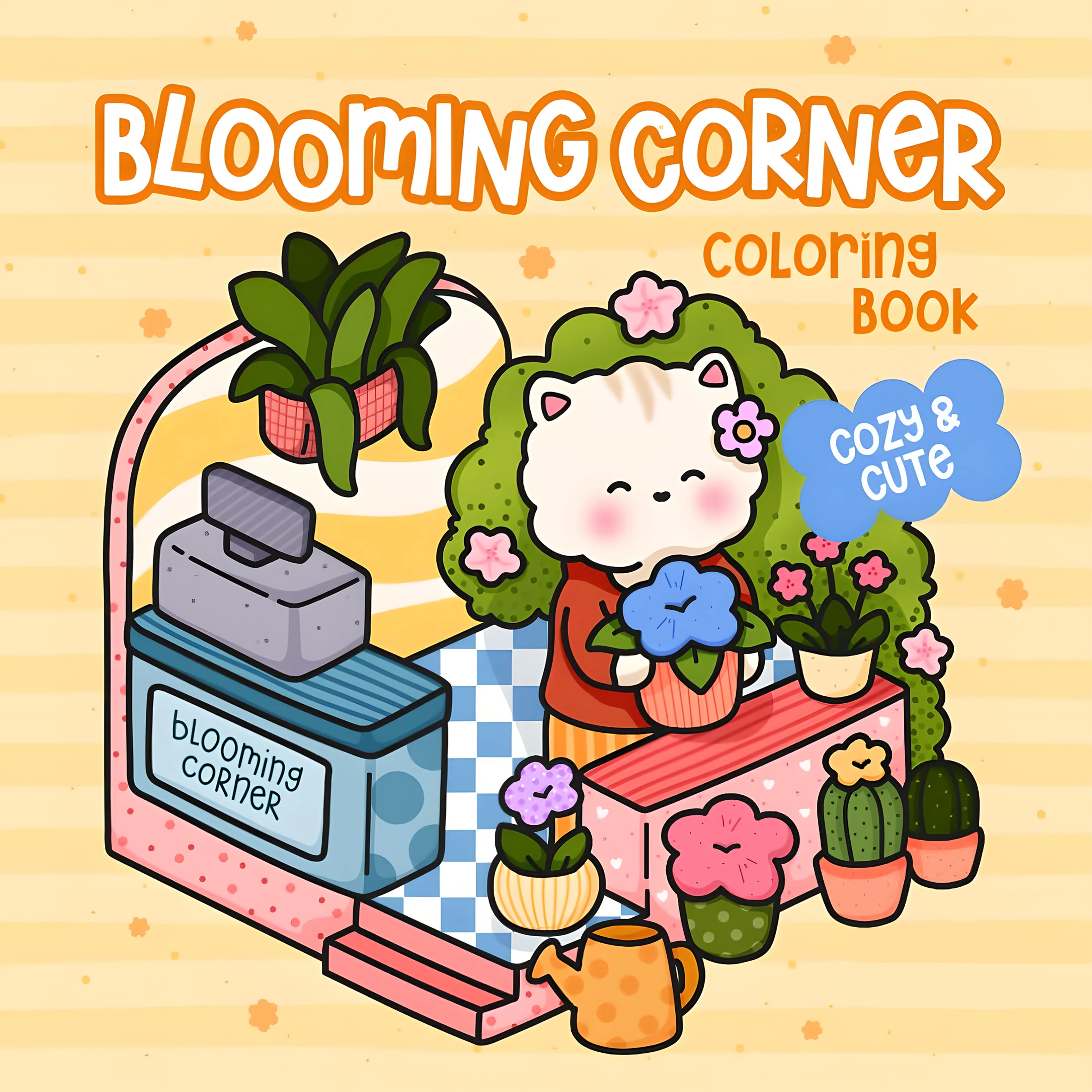 

BLOOMING CORNER : Coloring Book for Adults Featuring Cute Cozy Daily Activities for Relaxation (Cozy Spaces Coloring)