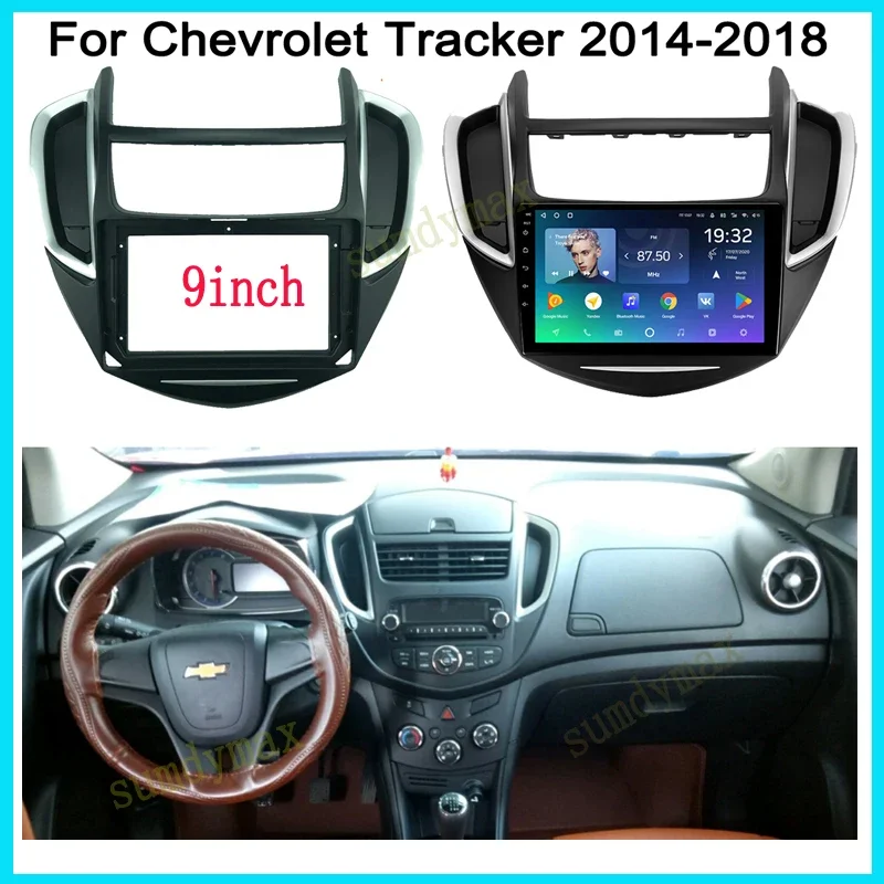 9 Inch Car radio Fascia For Chevrolet Tracker 2014-2015-2018 big screen Android Radio Audio Dash Fitting Panel Kit