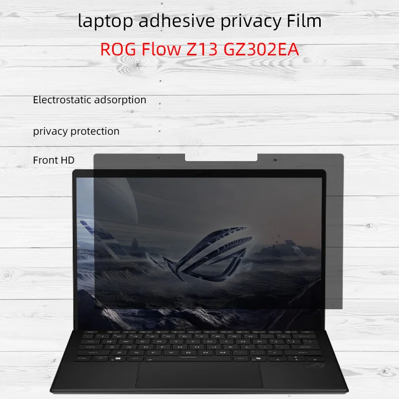 

Suitable for 13.4-inch ASUS ROG Flow Z13 GZ302EA notebook computer. Adhesive anti-peep film privacy film anti-peep
