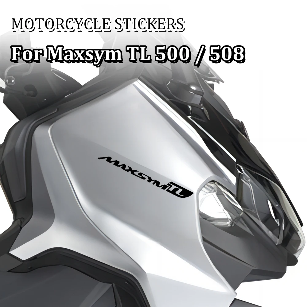 For SYM TL 508 Maxsym Stickers Maxsym TL500 TL508 MaxsymTL508 Accessories 2021 2022 2023 Motorcycle Sticker Reflective Decal