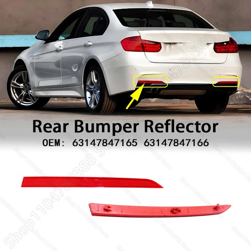 Задний светоотражатель (фонарь) для BMW 320i 328i 330i 335i 340i ActiveHybrid 3 (F30 F31) 2012-2017 гг., артикулы 63147847165, 63147847166