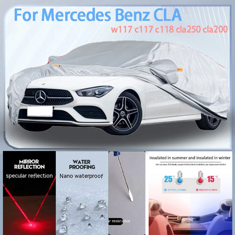 

For Mercedes Benz CLA Full Car cover with UV protection and Winter Insulation roles,Rainproof,Snowproof Ati-frost properties.