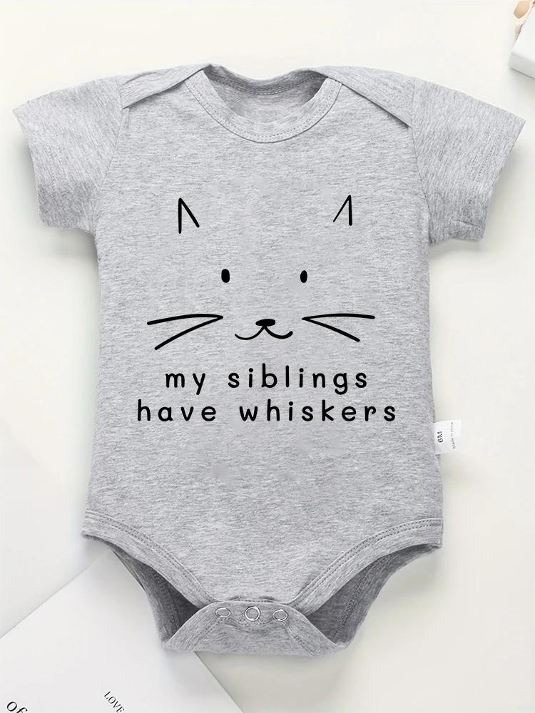 My Siblings Have Whiskers Cute Baby Girl Clothes Onesie Funny Kawaii Harajuku Cozy Skin-friendly Newborn Boy Bodysuits Cotton