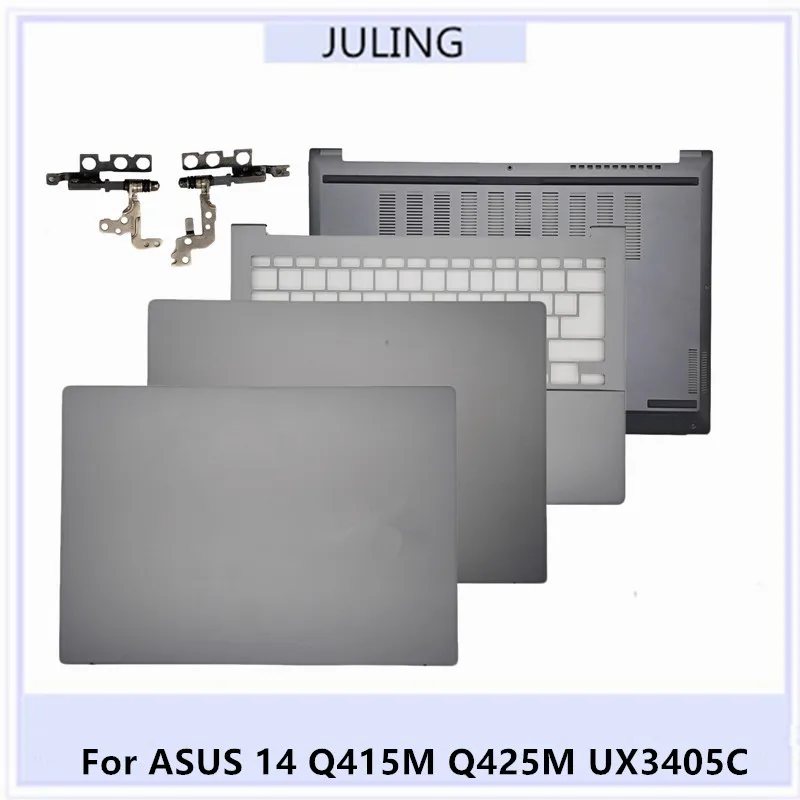 

Для ноутбука ASUS Q415M Q425M UX3405C задняя крышка ЖК-дисплея/подставка для рук рамка клавиатуры/нижняя крышка корпуса/петли