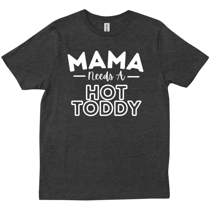 A mamãe precisa de um uísque quente toddy fontes de festa álcool engraçado nova camiseta da moda