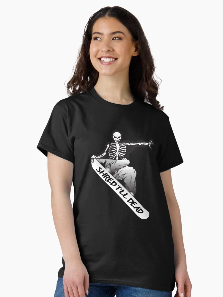 

Ski Skeleton Shred Til Your Dead Graphic Print Summer Luxury Brand Cotton Men's and Women's T-Shirts Short Sleeves Street