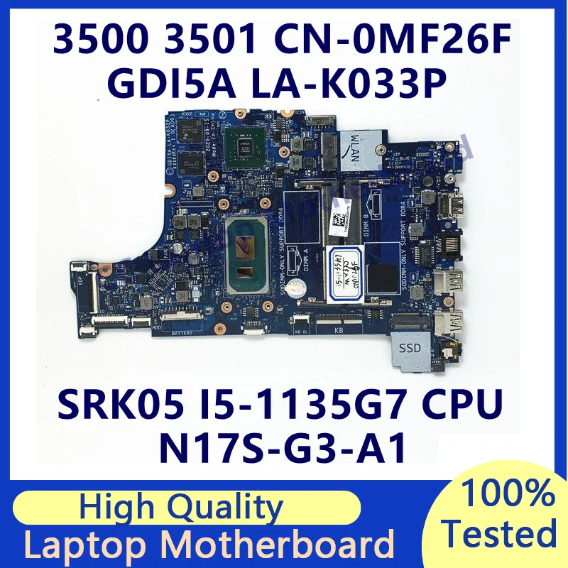 CN-0MF26F 0MF26F MF26F Dành Cho Dành Cho Laptop DELL 3501 3500 Với SRK05 I5-1135G7 CPU N17S-G3-A1 GDI5A LA-K033P Laptop Bo Mạch Chủ 100% Được Kiểm Tra Tốt