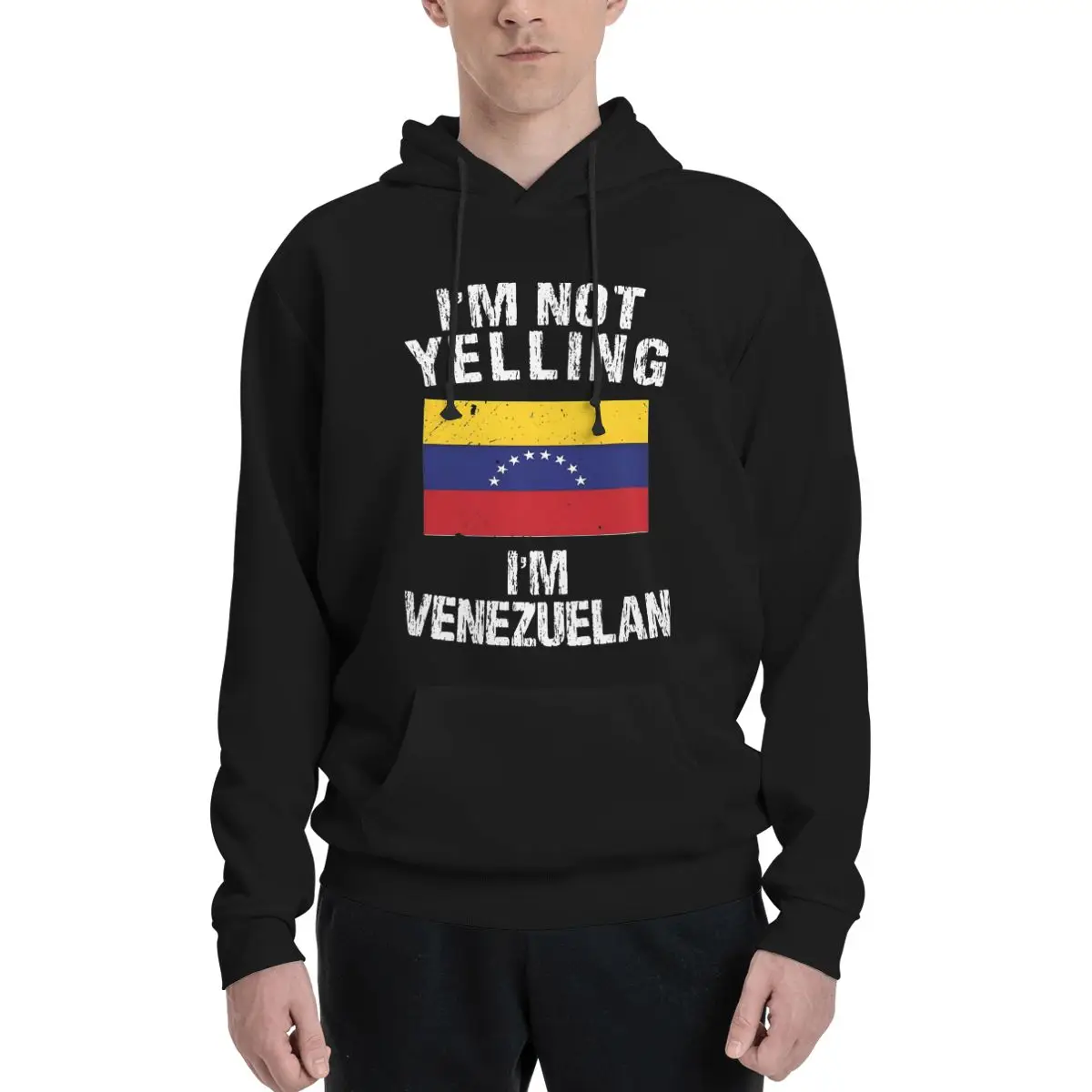 Men Women Im Not Yelling Im Venezuelan Hoodie Hooded Collar Drawstring Hoodies Venezuelan Flag Pullover Sweatshirts Long Sleeve