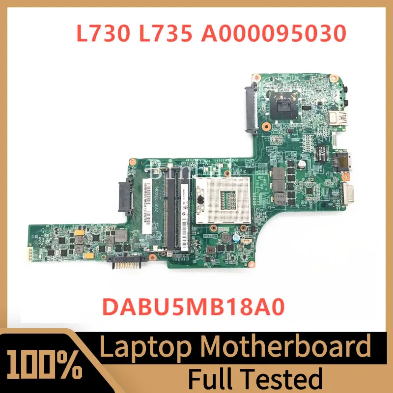 

DABU5MB18A0 Mainboard For Toshiba Satellite L730 L735 Laptop Motherboard A000095030 SLJ4P HM65 100% Full Tested Working Well