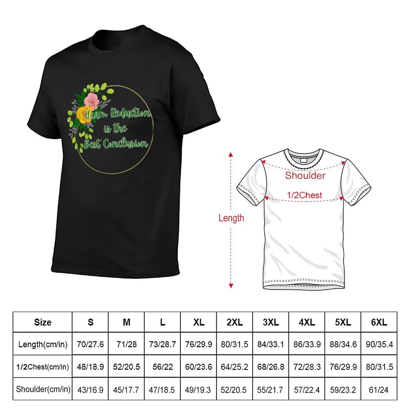 Harm Reduction is the Best Conclusion - Colored Floral (White) T-Shirt vintage clothes anime figures oversized t shirt men