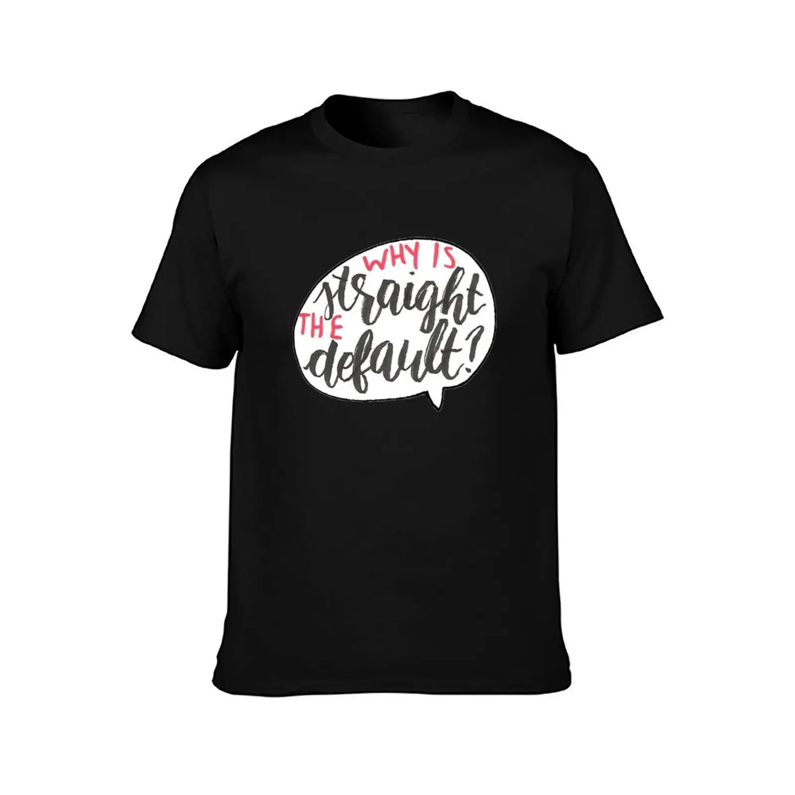 Why Is Straight The Default? - Simon Vs. T-Shirt Big Size Daily Wear T-Shirt