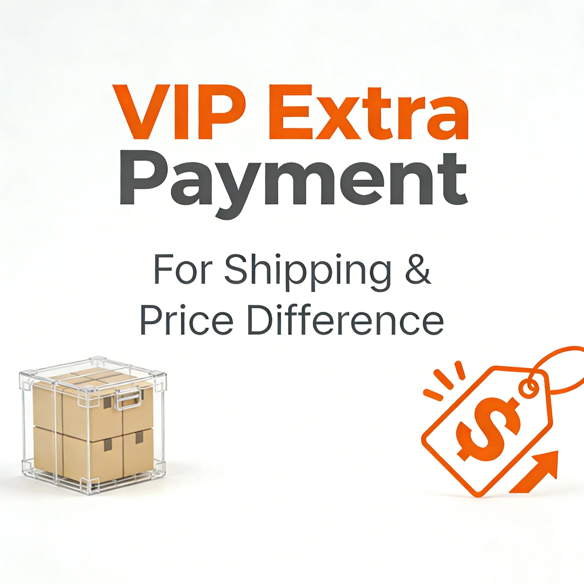 VIP Extra Payment For Shipping & Price Difference
