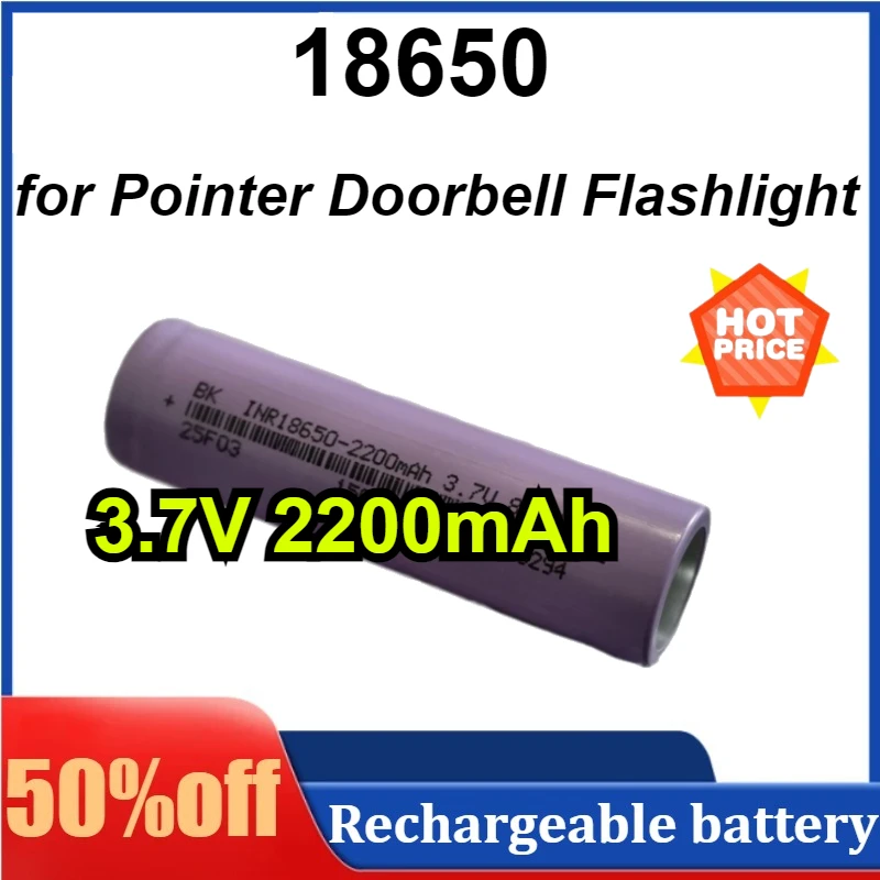 

18650 3.7V 2200mAh Rechargeable Battery Lithium-ion Battery Pointer Doorbell Flashlight Lithium Battery