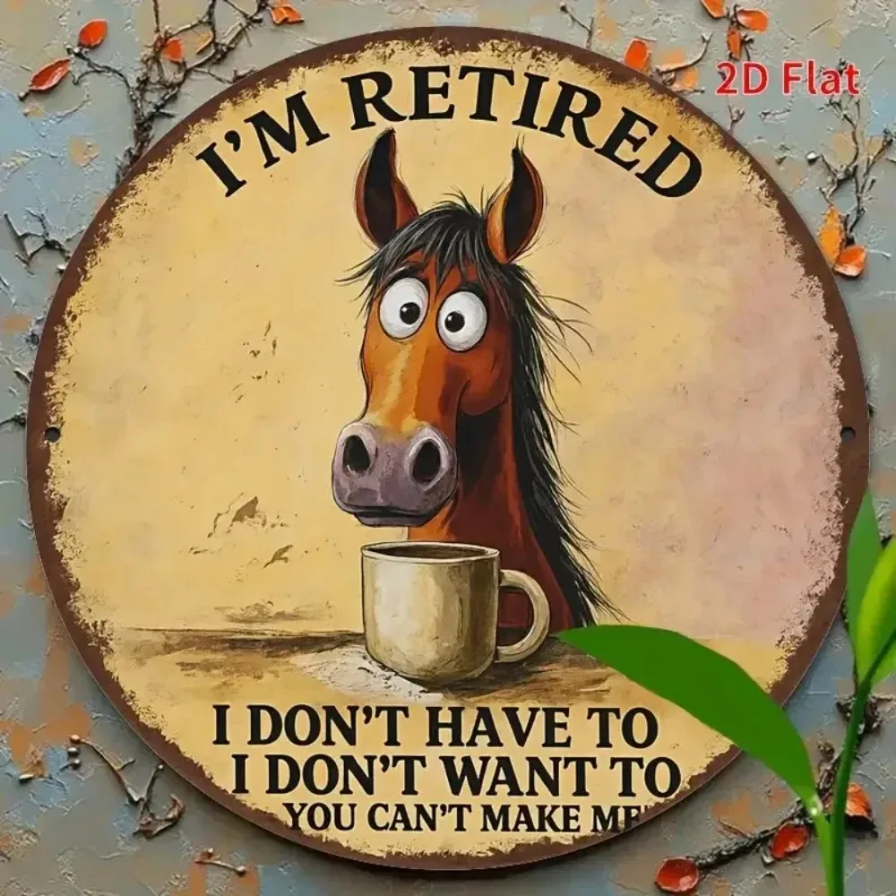 Retro I'm Retired Horse Metal Wall Decor, 8x8 Inch Vintage Rustic Tin Sign for Home Office Cafe Indoor Outdoor