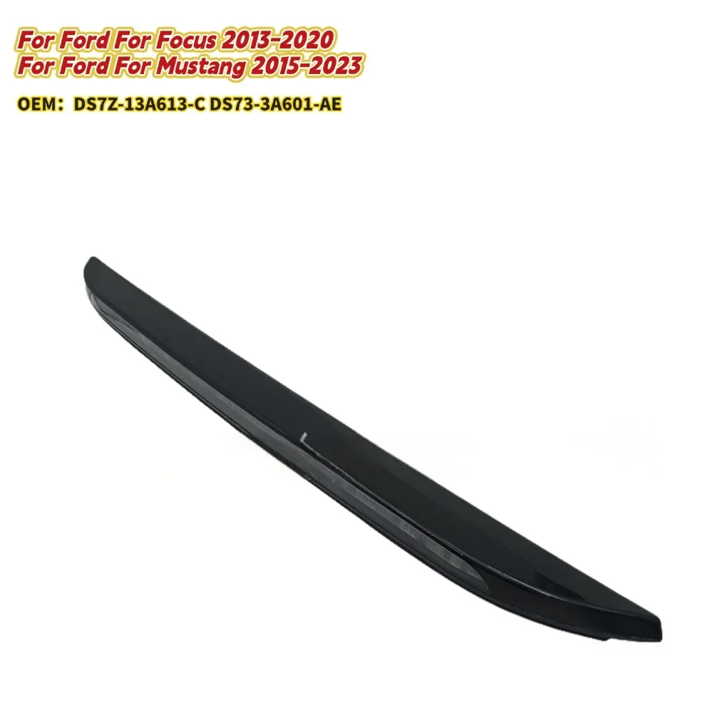 

Задний высокий стоп-сигнал для Ford Focus 2013-2020 для Mustang 2015-2023 DS733A601AE Третий стоп-сигнал Задний стоп-сигнал